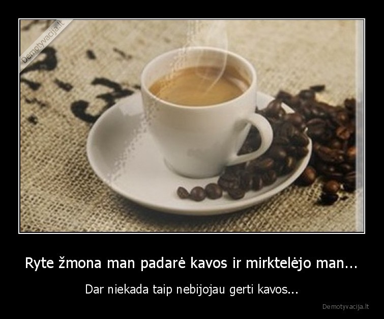 kava,zmona,mirktelejo,bijau