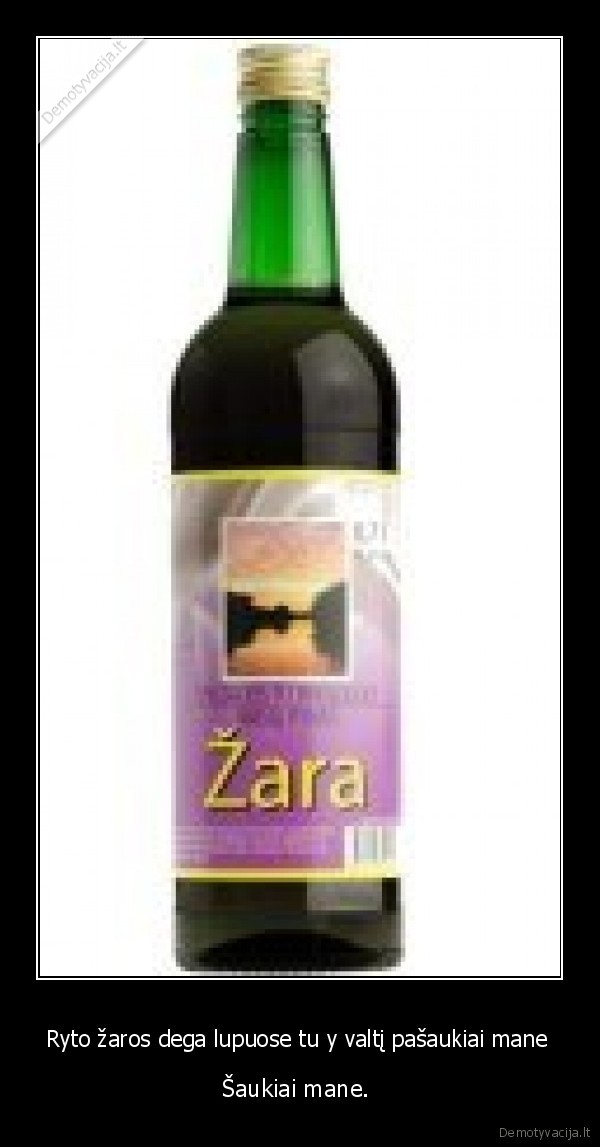 Ryto žaros dega lupuose tu y valtį pašaukiai mane 