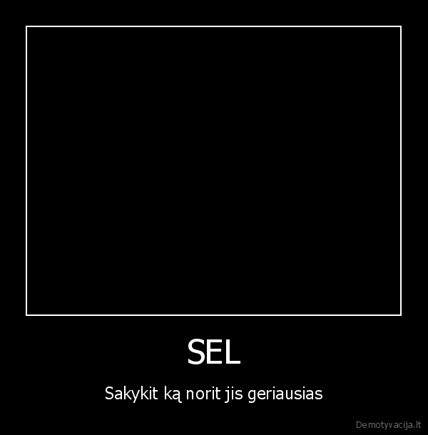 sel,m.a.m.a,keikiasi,e.dragunas