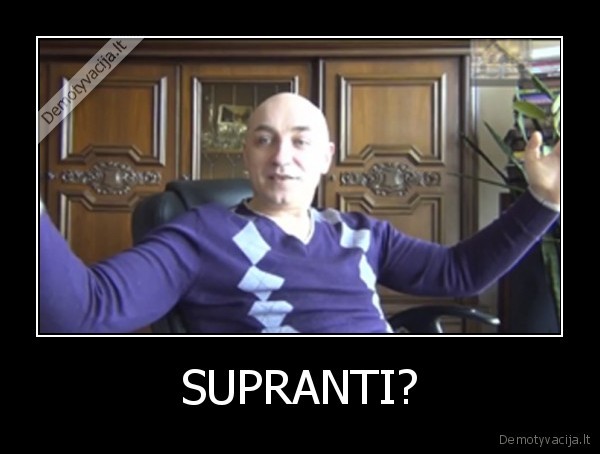 SUPRANTI?