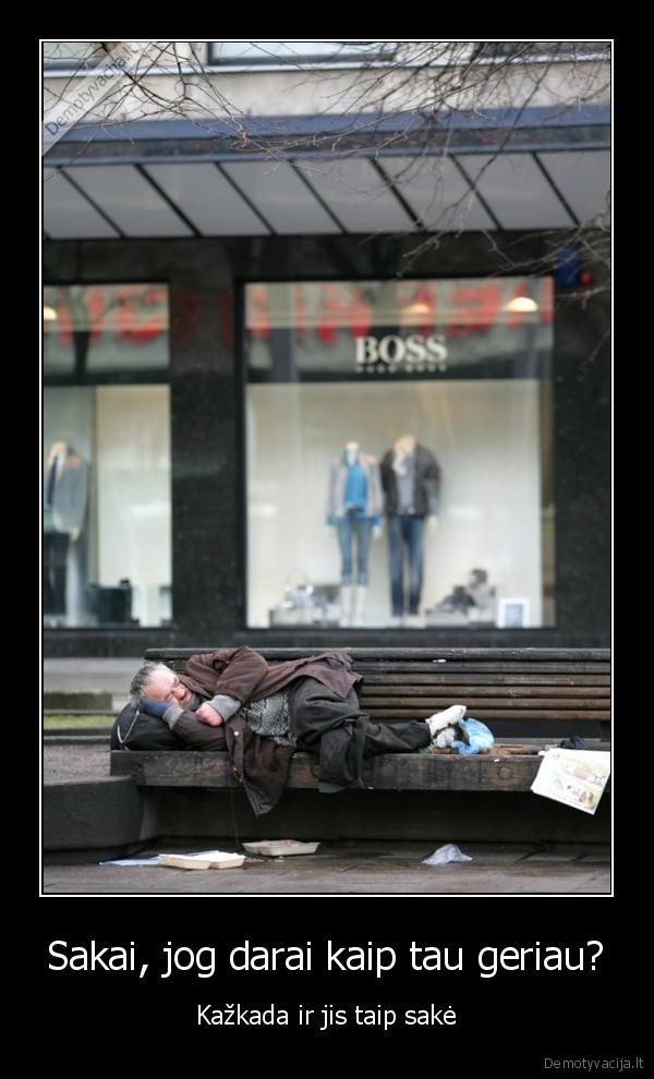 bomzas,alkoholis,narkotikai,ka, darai