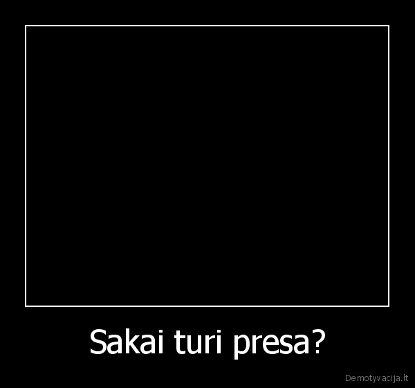 tu,preso,neturi,presa,turi,tas, ciuvas