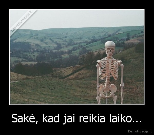 Sakė, kad jai reikia laiko...
