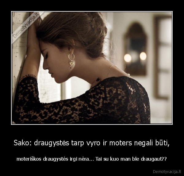 Sako: draugystės tarp vyro ir moters negali būti,