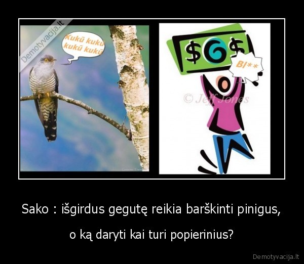 Sako : išgirdus gegutę reikia barškinti pinigus,