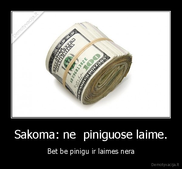 pinigai,gyvenimas,laime