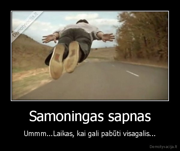 samoningas,sapnas,visagalis