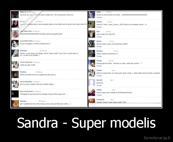 sandra,dilinskaite,super, modelis, yra,ka, jus, norit, zmogus, zvaigzde, nori, but