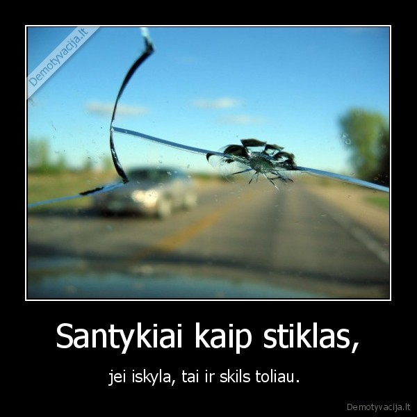 Santykiai kaip stiklas,