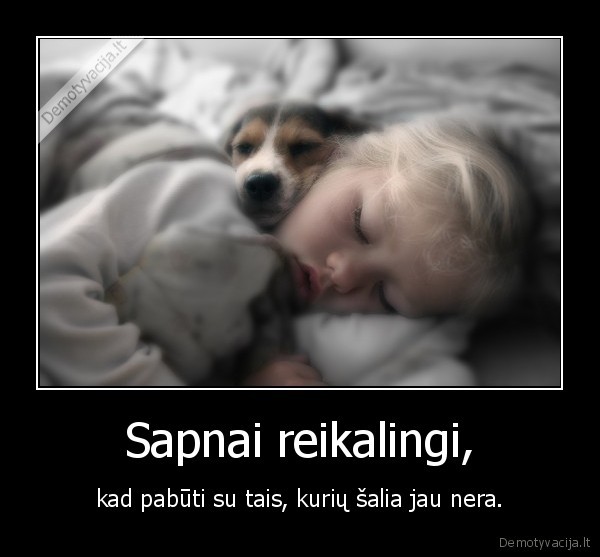 Sapnai reikalingi,
