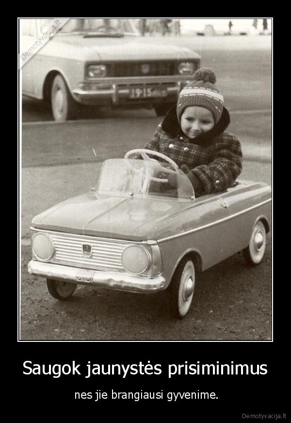 Saugok jaunystės prisiminimus