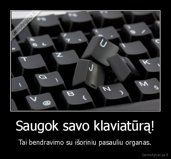 Saugok savo klaviatūrą!