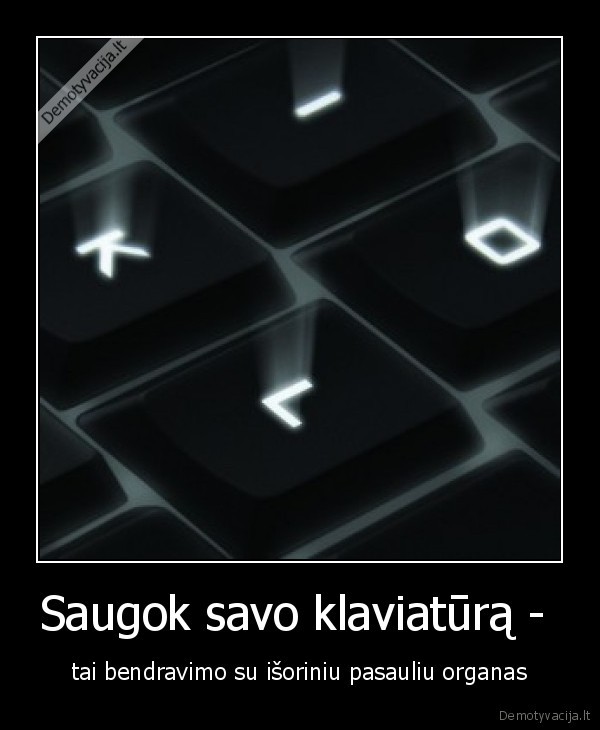 Saugok savo klaviatūrą - 