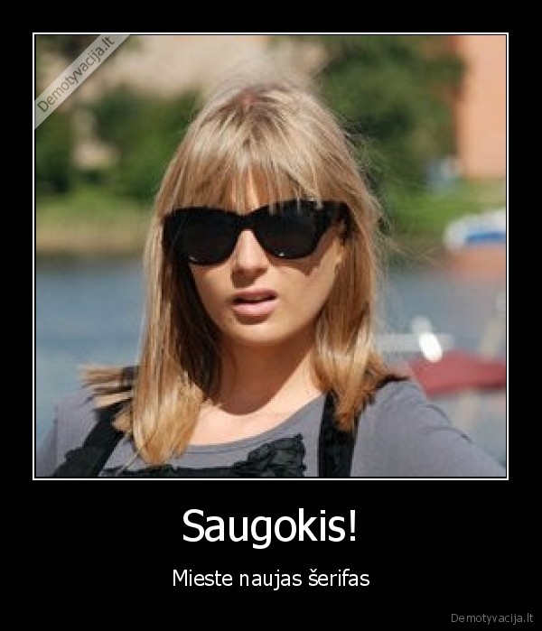Saugokis!