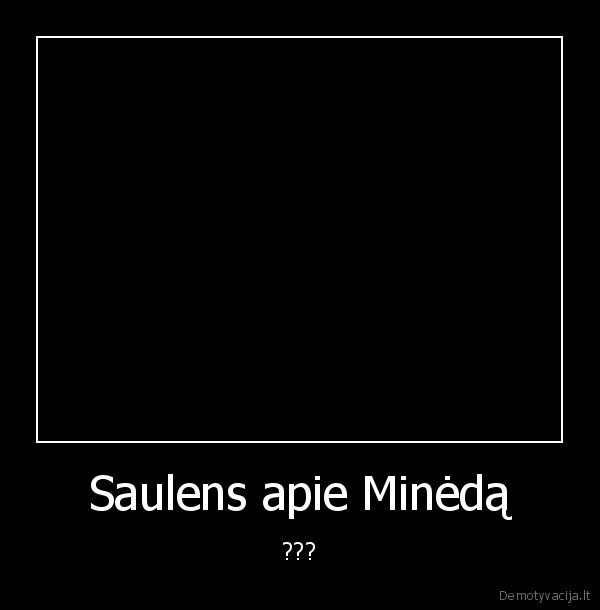 Saulens apie Minėdą