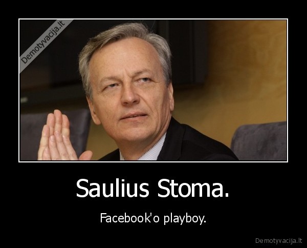 Saulius Stoma.