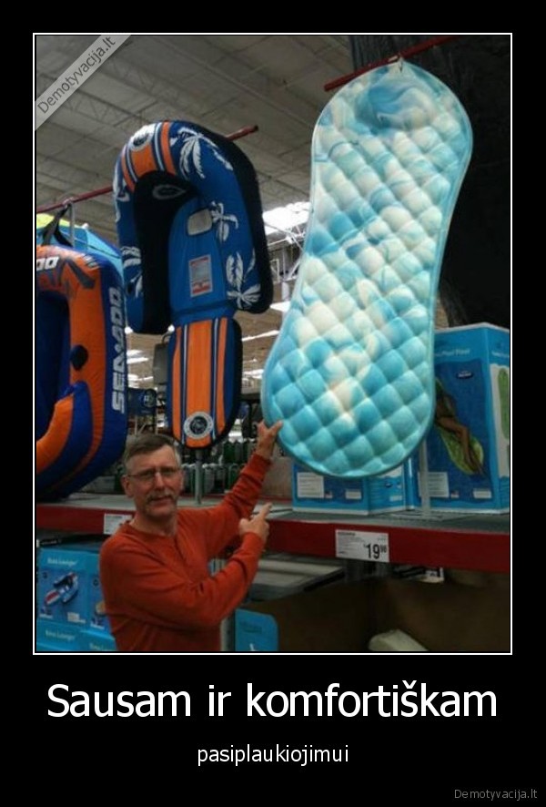 Sausam ir komfortiškam