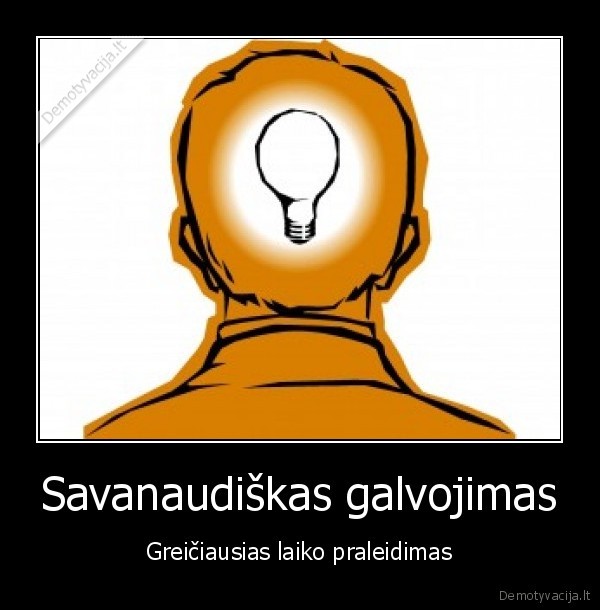 Savanaudiškas galvojimas