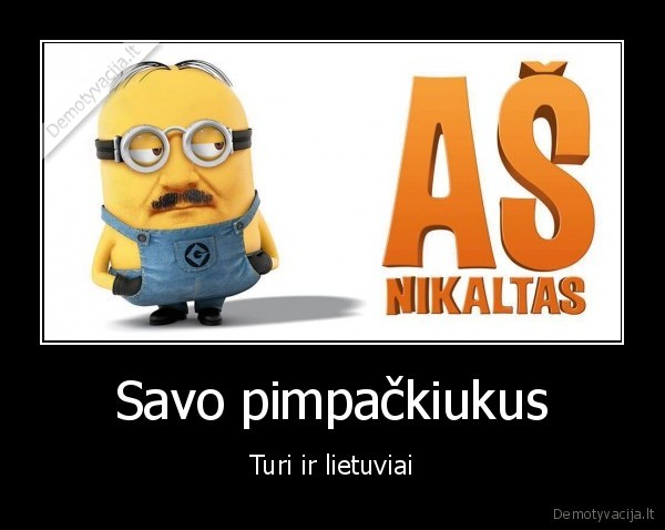 despicable, me,pimpackiukai,bjaurusis, as,viktoras, uspaskich