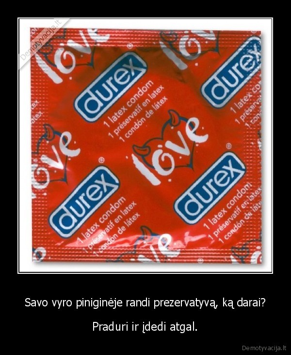 Savo vyro piniginėje randi prezervatyvą, ką darai?