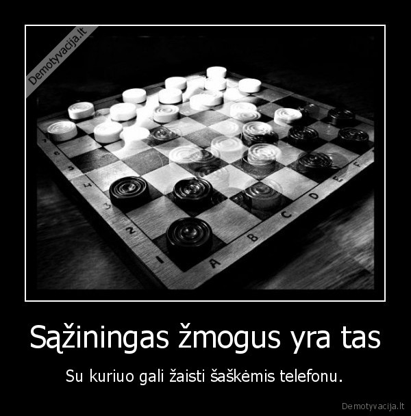 Sąžiningas žmogus yra tas