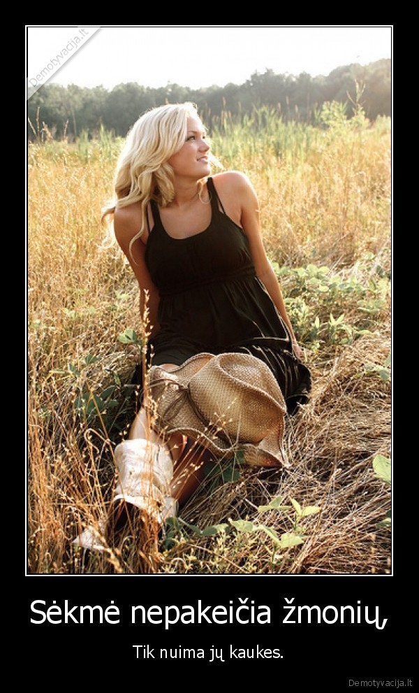 Sėkmė nepakeičia žmonių,