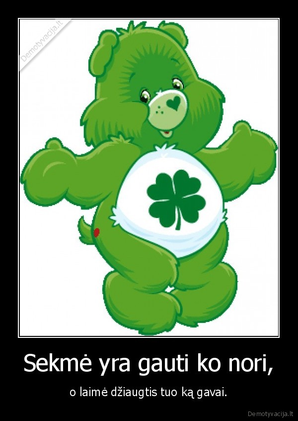 Sekmė yra gauti ko nori,