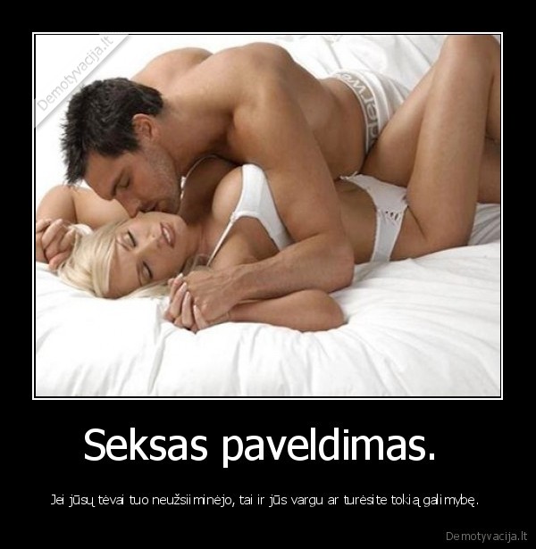Seksas paveldimas. 