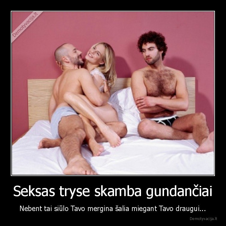 Seksas tryse skamba gundančiai