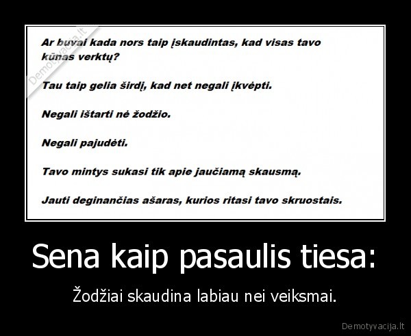 Sena kaip pasaulis tiesa: