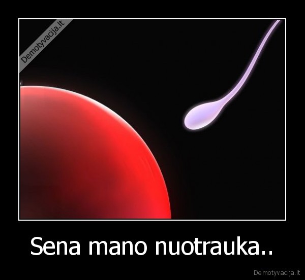 Sena mano nuotrauka..