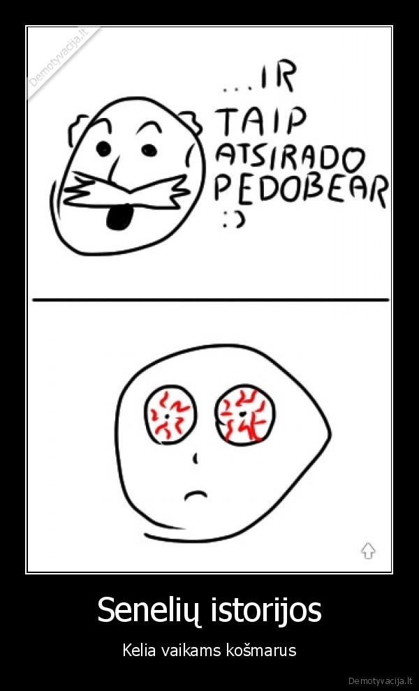 pedobear,seneliai,istorijaos,pasaka,vaikas,kosmaras,siaubas