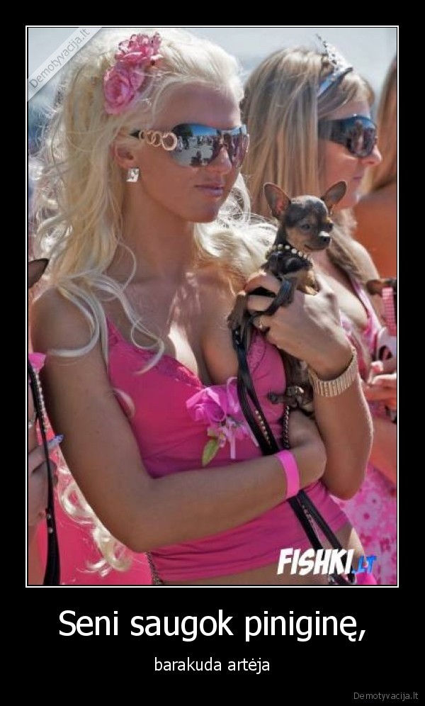 Seni saugok piniginę,