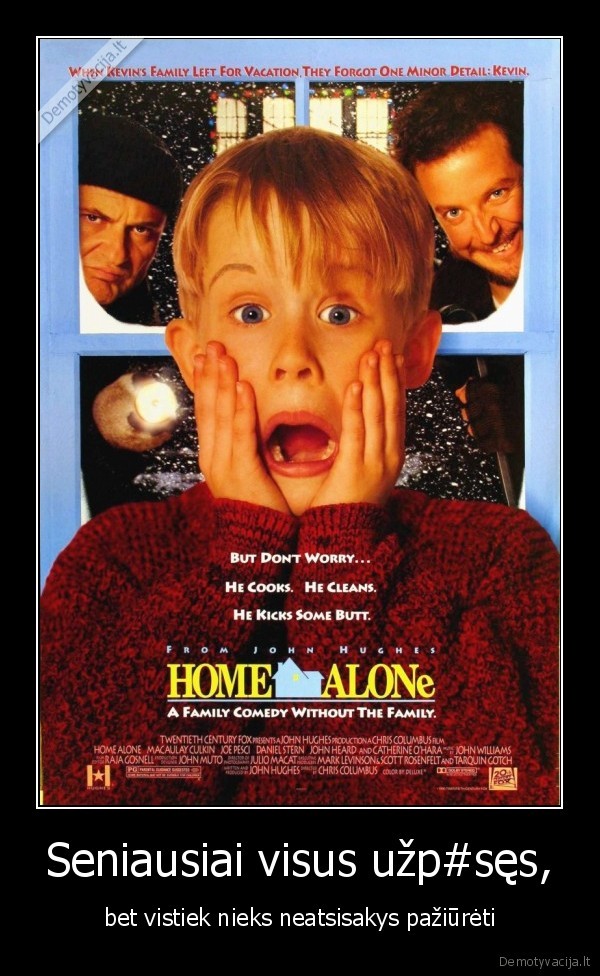 vienas, namuose, tu, darai, ka, nori