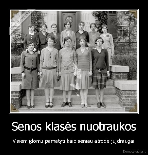 Senos klasės nuotraukos