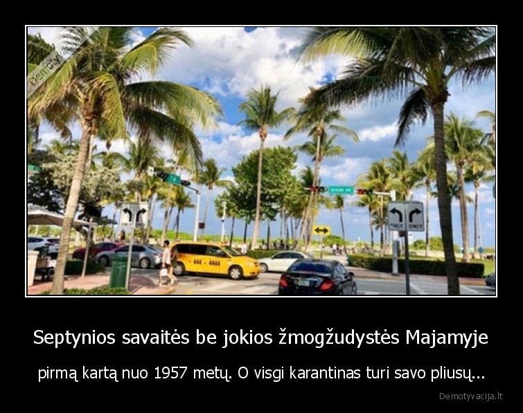 majamis,zmogzudyste,karantinas,pandemija,pliusai