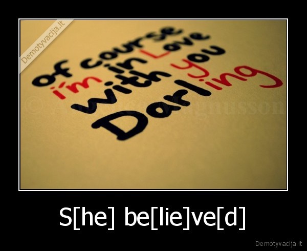 S[he] be[lie]ve[d]