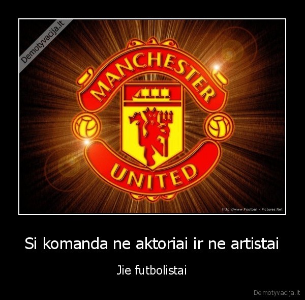 Si komanda ne aktoriai ir ne artistai