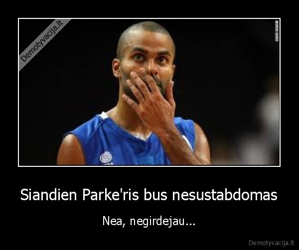 Siandien Parke'ris bus nesustabdomas