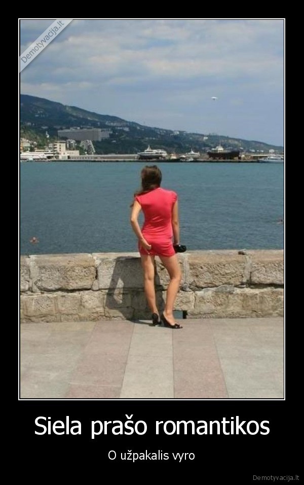 Siela prašo romantikos