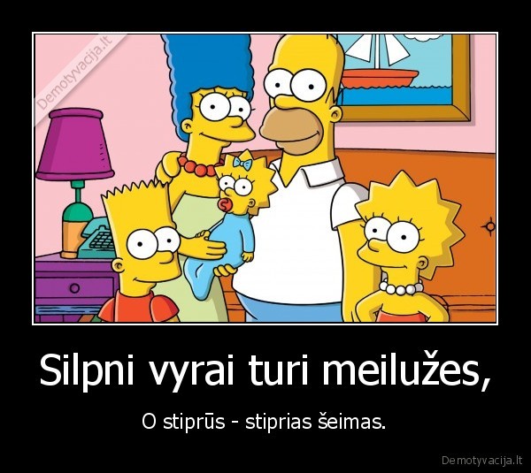 Silpni vyrai turi meilužes,