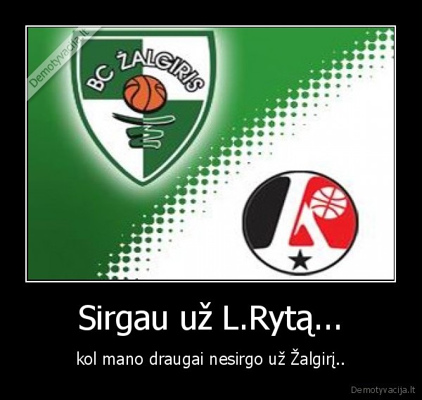 zalgiris,rytas,lietuvos, rytas,grazus, rytas,kalnietis,sexas