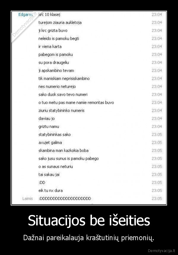 situacija,padetis,aukletoja,remontas,tevai,pasiunte