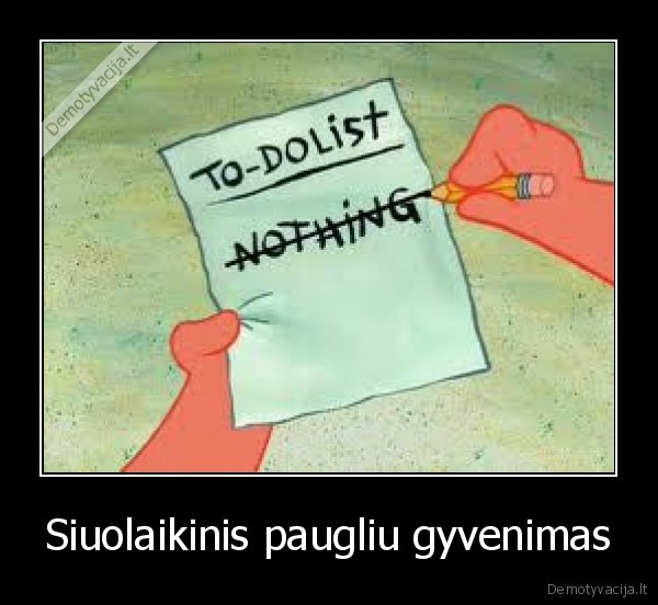 Siuolaikinis paugliu gyvenimas