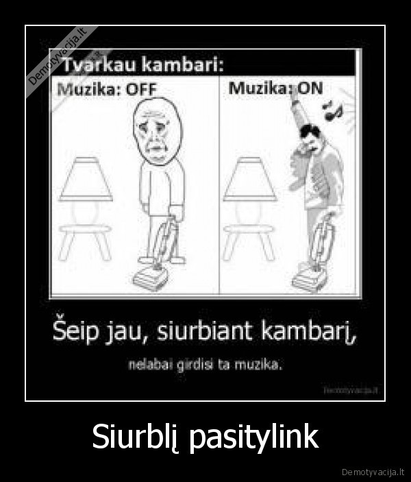 Siurblį pasitylink