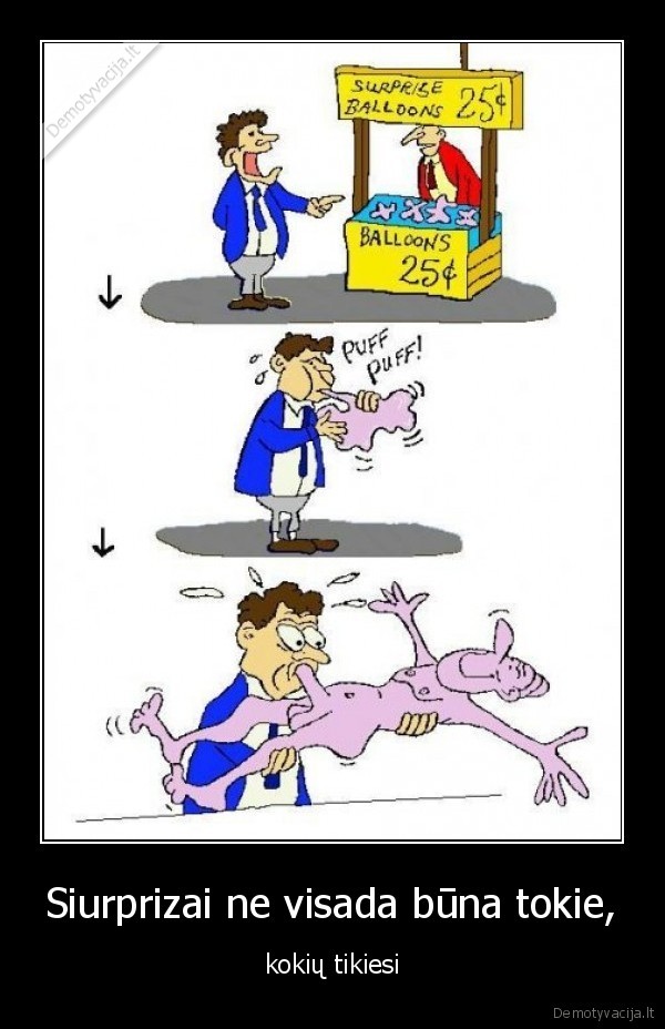 Siurprizai ne visada būna tokie,