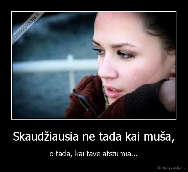 gyvenimas,atstumimas