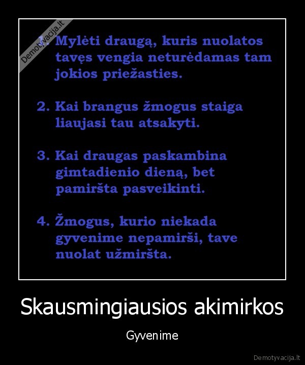 Skausmingiausios akimirkos