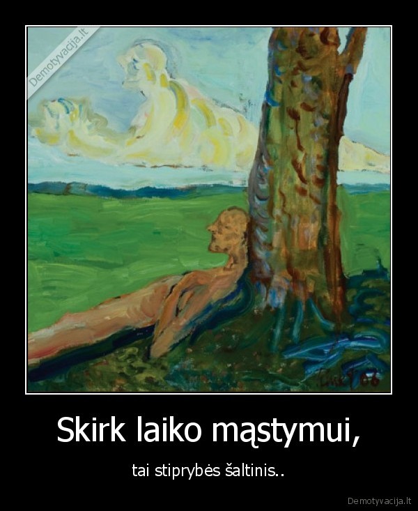 Skirk laiko mąstymui,