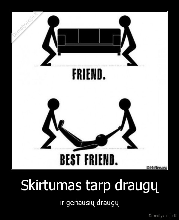 bestai, nesa, prisigerusi, srauga,draugai, vagia, sofa